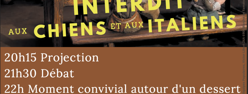 Ciné-Débat-Dessert Interdit aux Chiens et aux Italiens