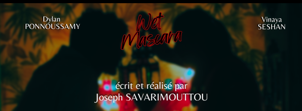 Ciné - débat WET MASCARA de Joseph Savarimouttou