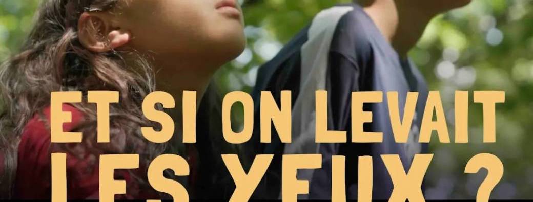 Ciné-débat "Et si on levait les yeux ?"