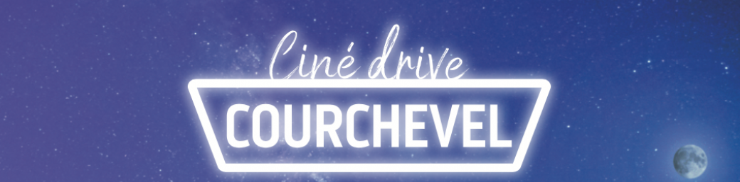 Ciné Drive Courchevel