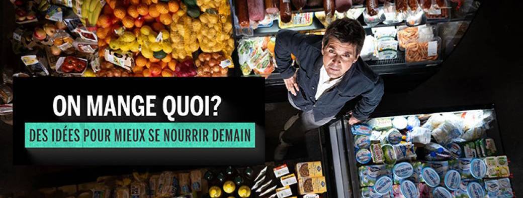 Ciné-Miam • On mange quoi ? Des idées pour mieux se nourrir demain