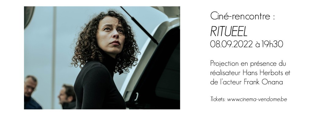 CINE-RENCONTRE : RITUEEL