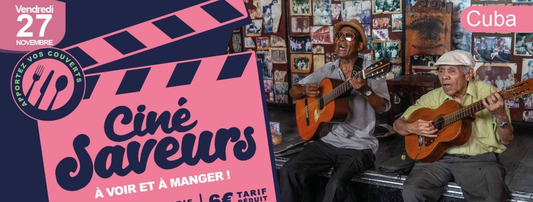 Ciné Saveurs – Cuba