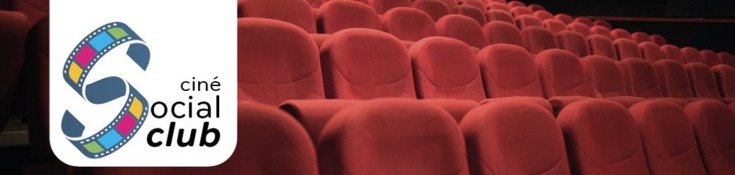 Ciné social club Séance #3