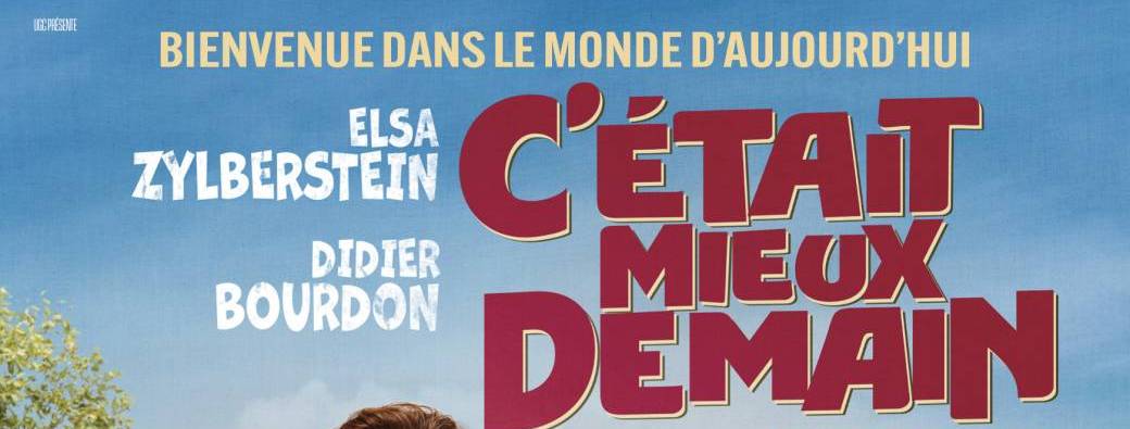 Cinéma - C'était mieux demain