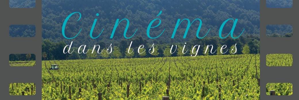 Cinéma dans les Vignes - 2021