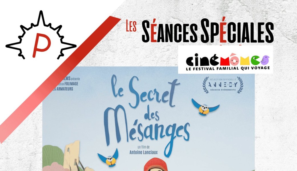 Cinémômes - Le secret des mésanges