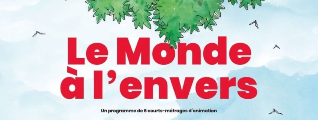 Cin'Escal Petit Public - Le monde à l'envers