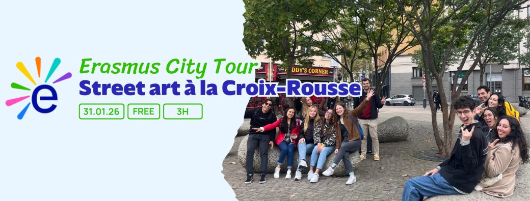 CIR310126LY I Erasmus Walk Free City Tour : Street art à la Croix-Rousse