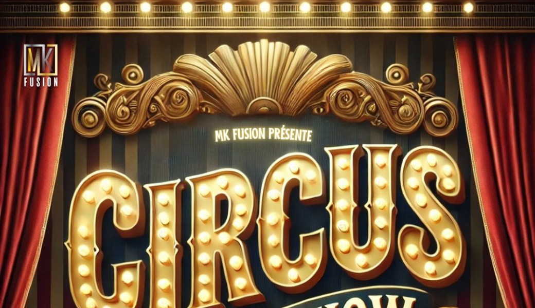 CIRCUS DANCE SHOW - MK Fusion