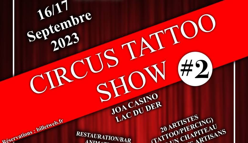 CIRCUS TATTOO SHOW 2éme EDITION