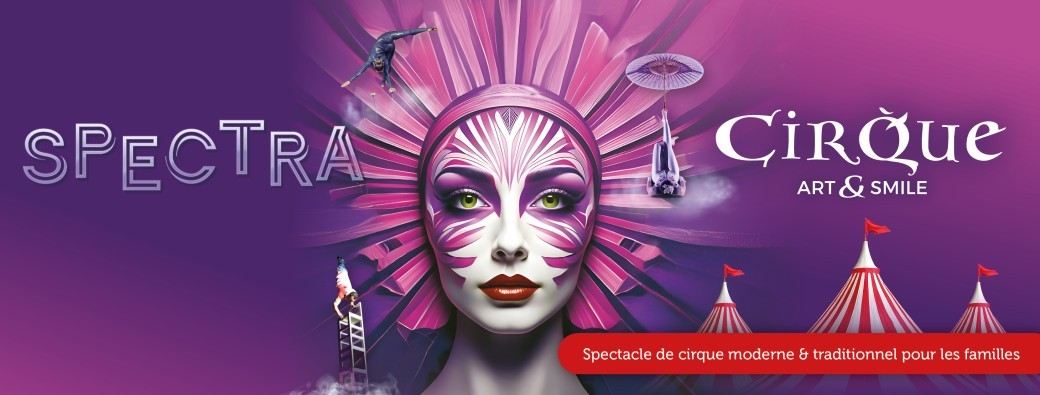 Cirque Art&Smile "SPECTRA" MORLANWELZ