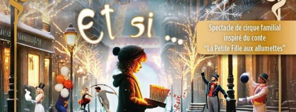 Cirque DE NOËL "ET Si..." Namur