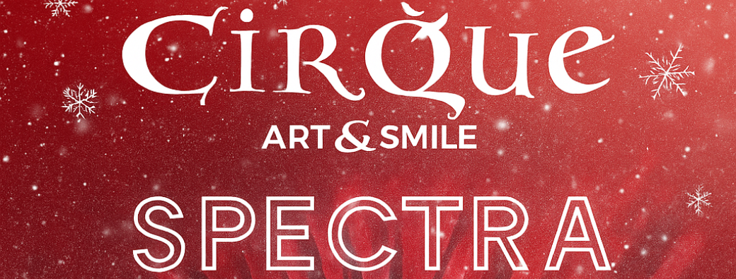Cirque DE NOËL "SPECTRA" MOUSCRON