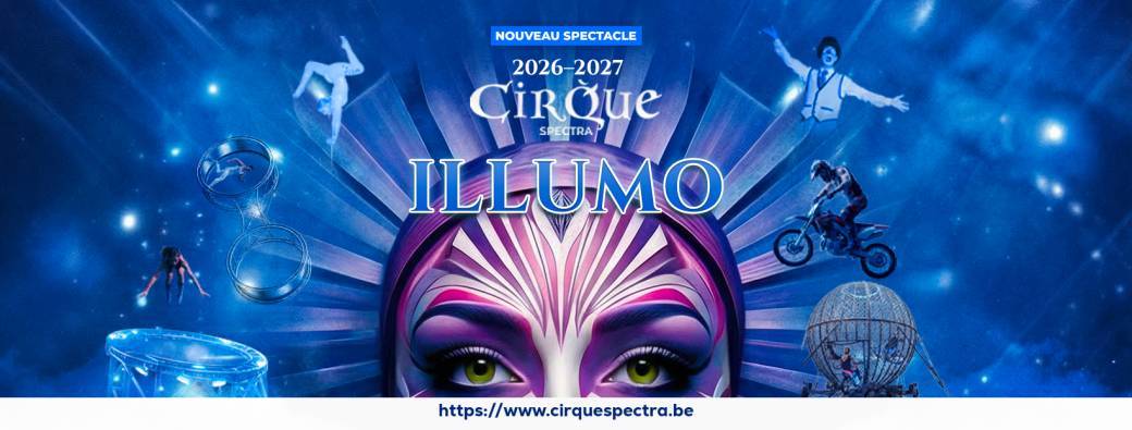 Cirque SPECTRA "ILLUMO"  BOUSSU