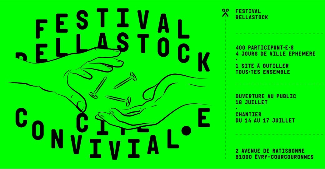 CITÉ CONVIVIAL·E — Festival Bellastock 2022