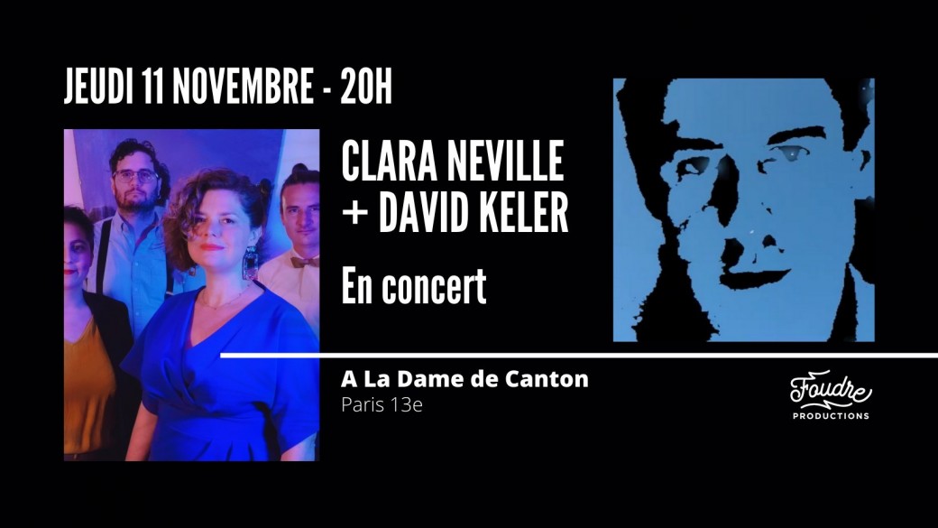 CLARA NÉVILLE + DAVID KELER