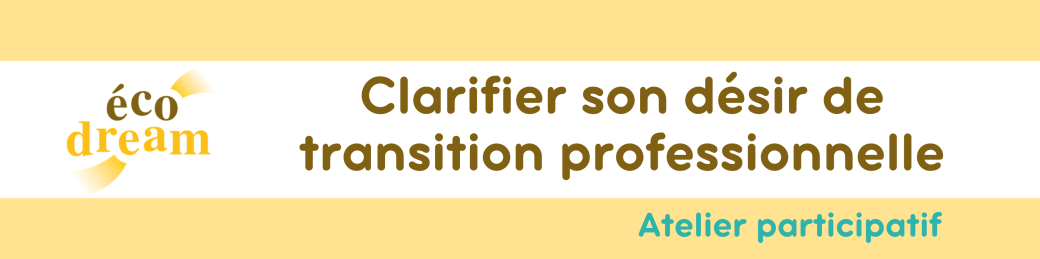 Clarifier son désir de transition professionnelle