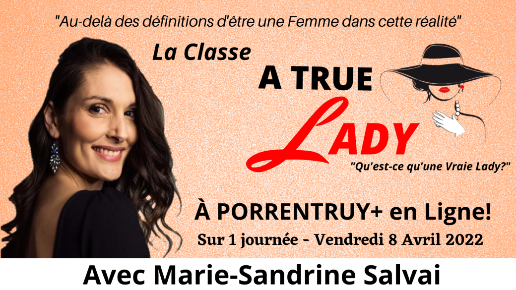 Classe "A TRUE LADY" à Porrentruy et en ligne sur 1 journée!