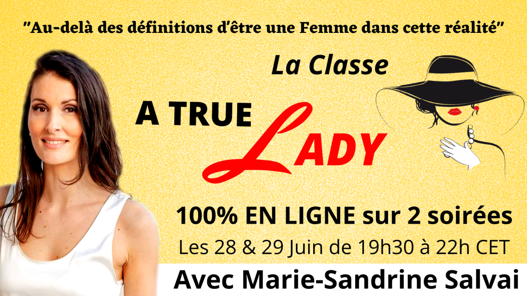 Classe "A TRUE LADY" 100% en ligne sur 2 soirées