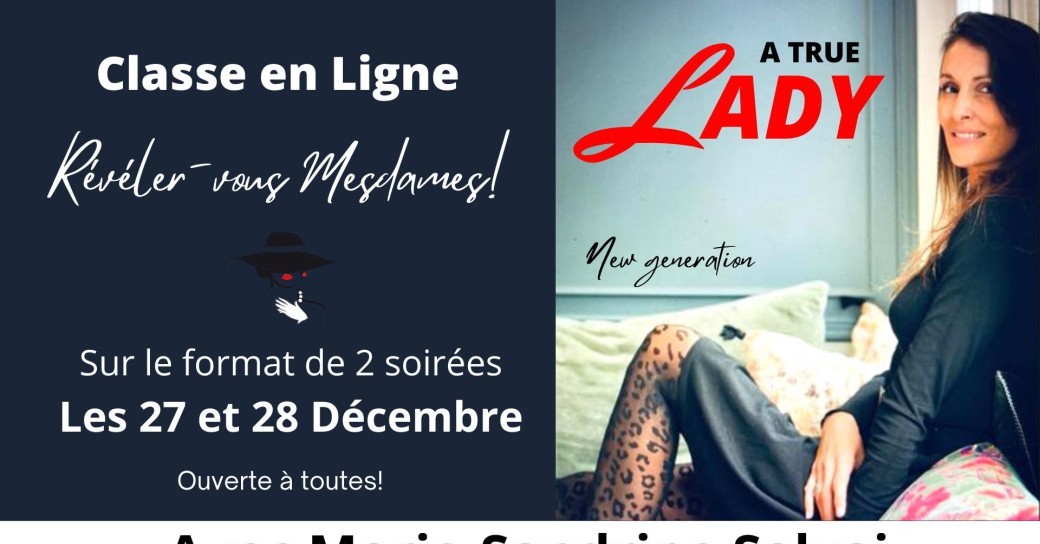 Classe "A TRUE LADY" New generation Online