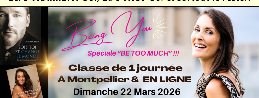 Classe BEING YOU spéciale BE TOO MUCH