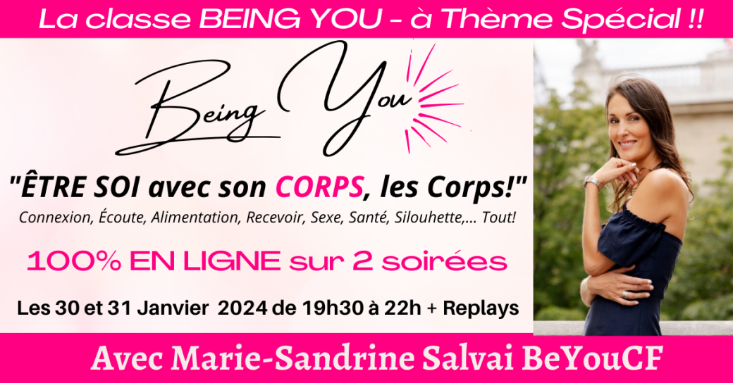 Classe BEING YOU - Spéciale Être Soi avec le CORPS et les corps sur 2 soirées ONLINE