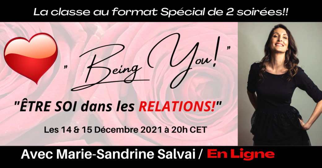 Classe Being You spéciale "Être Soi dans les Relations" sur 2 soirées  en Ligne