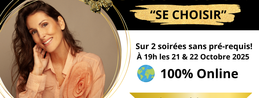 Classe CHOOSE YOURSELF "Se Choisir"  100 %ONLINE
