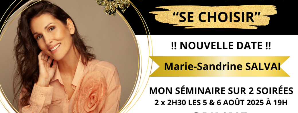 Classe CHOOSE YOURSELF "Se Choisir" sur 2 soirées ONLINE
