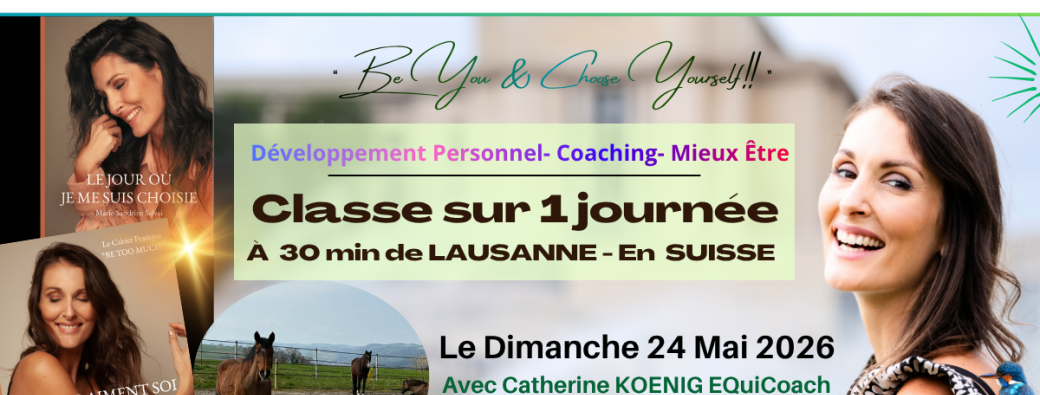 Classe  La Puissance d'être VRAIMENT SOI et de SE CHOISIR