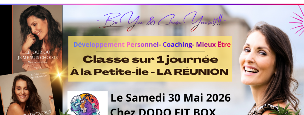 Classe La Puissance d'être VRAIMENT SOI et de SE CHOISIR