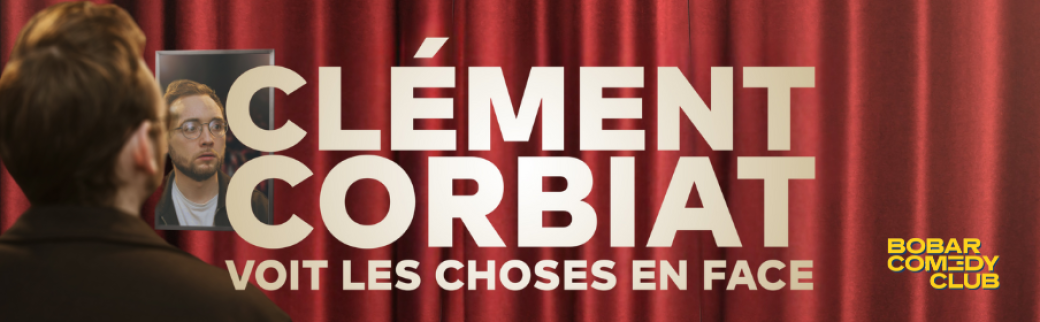 Clément Corbiat dans "Voit les choses en face"