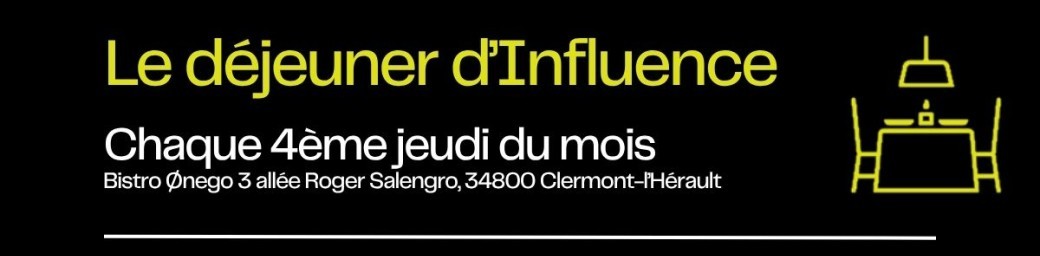 Clermont-l'Hérault : Le déjeuner d'Influence OUVERT AUX CANDIDATS chaque 4ème jeudi du mois