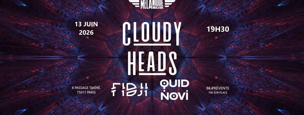 Cloudy Heads x FIDJI x QUID NOVI - Mécanique Ondulatoire