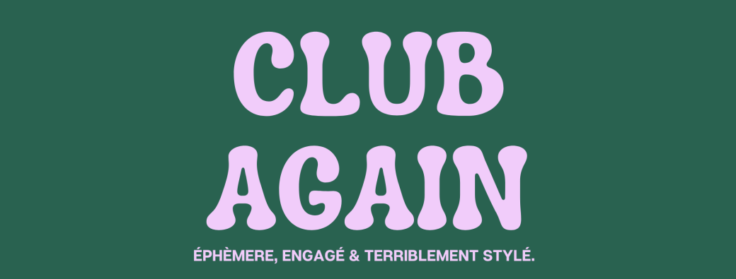 CLUB AGAIN - BOUTIQUE ÉPHÈMERE V2