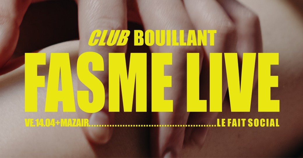 CLUB BOUILLANT - FASME