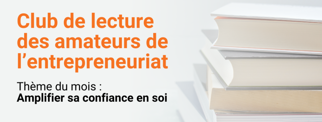 Club lecture des amateurs d'entrepreneuriat (mensuel)