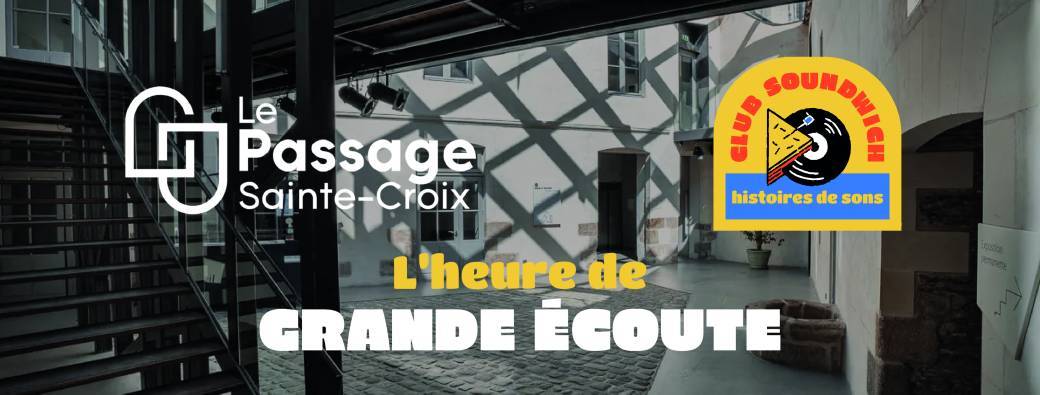 Club Soundwich - L'heure de grande écoute