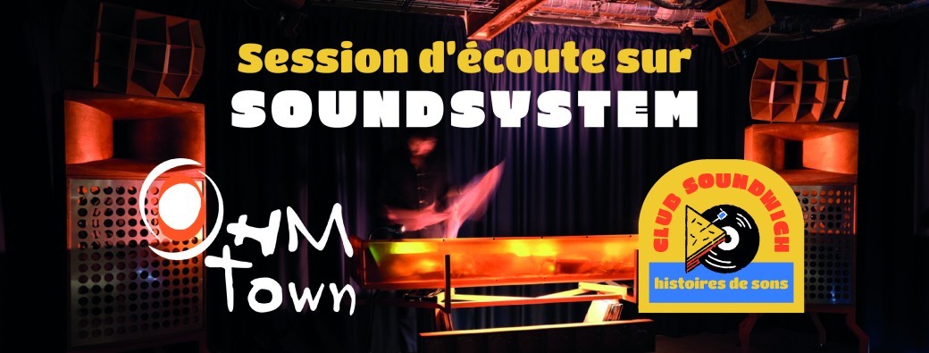 Club Soundwich - Session d'écoute sur Soundsystem