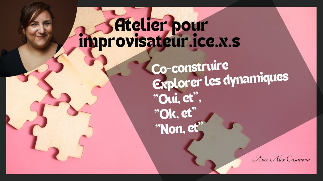 Co-construire - improviser avec les outils du "oui et", "non et", "ok et"