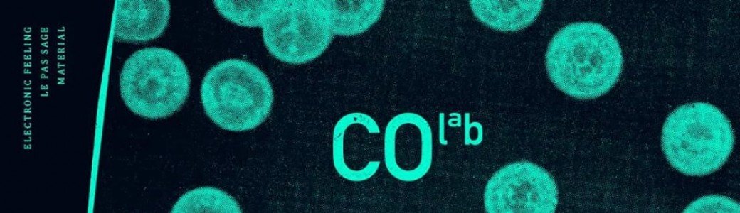 CO-LAB : Le Pas-Sage X Material X Electronic Feeling