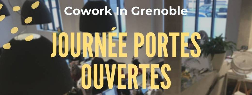 Journée Portes Ouvertes - Cowork In Grenoble