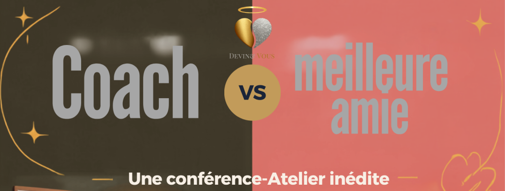 Coach versus meilleure amie
