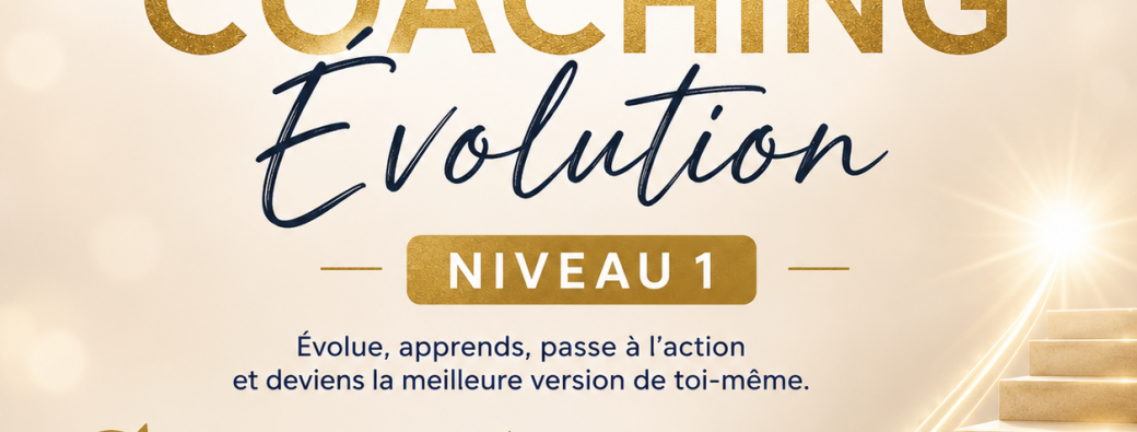 Coaching évolution niveau 1