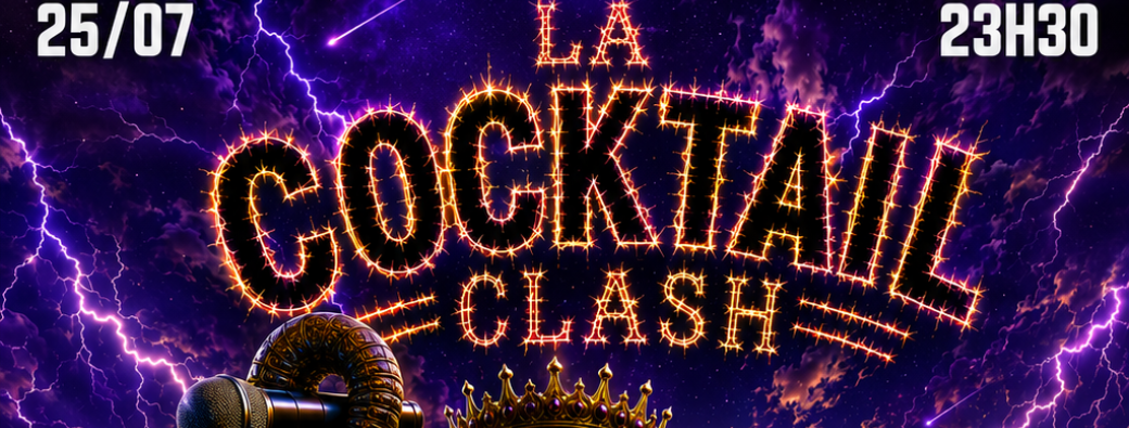 COCKTAIL CLASH - Rap Battles CHAMBÉRY