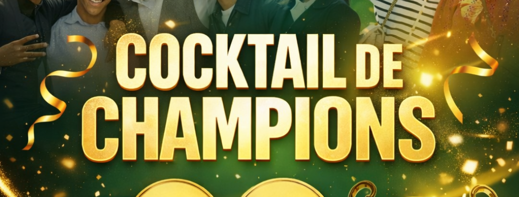 COCKTAIL DES CHAMPIONS