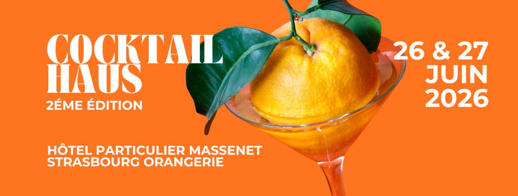 Cocktail Haus Strasbourg 2ème édition