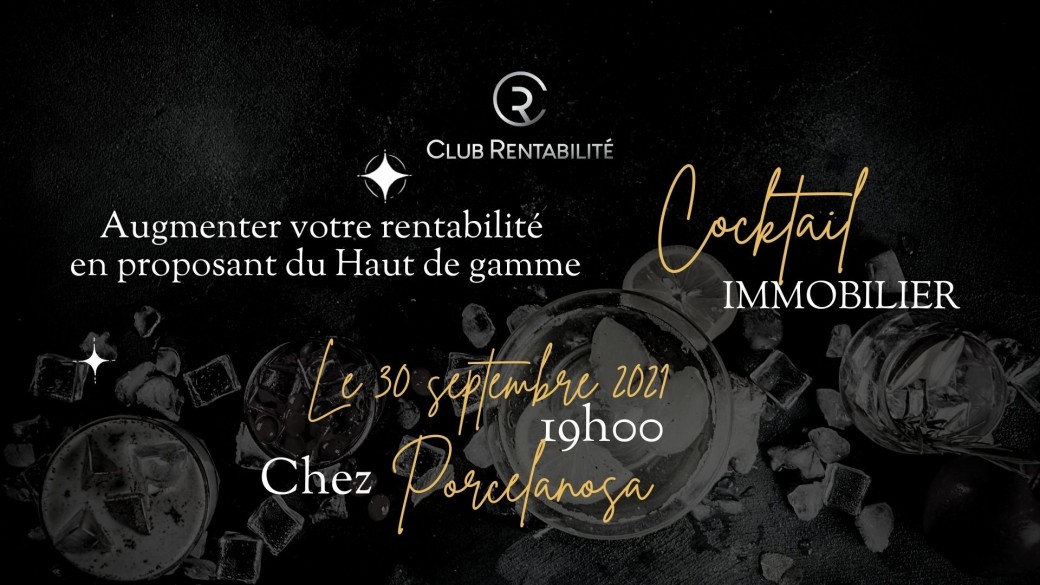 Cocktail Immobilier : Augmenter votre rentabilité  en proposant du haut de gamme