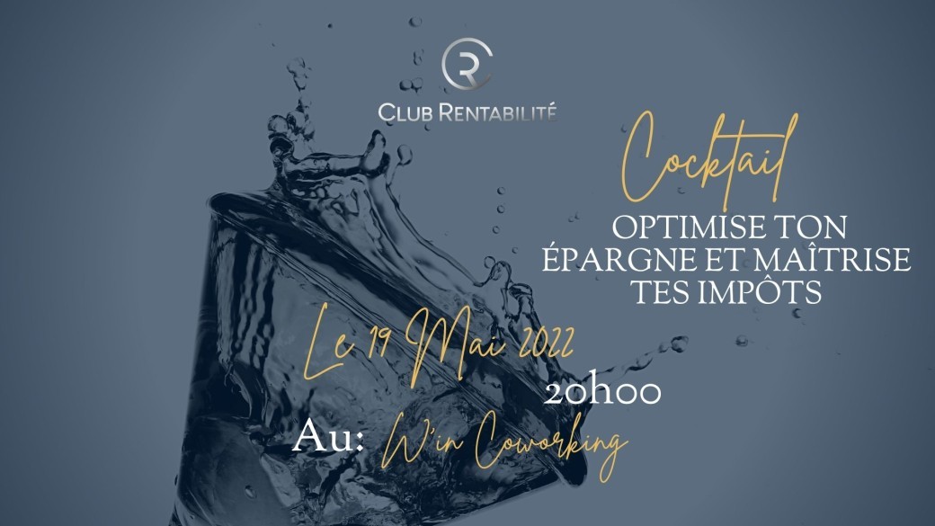 COCKTAIL : Optimise ton épargne et maîtrise tes impôts